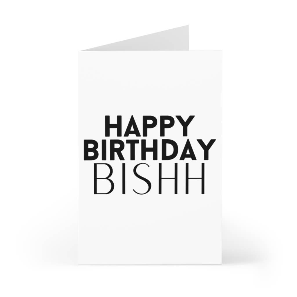 Happy Birthday Bish Card